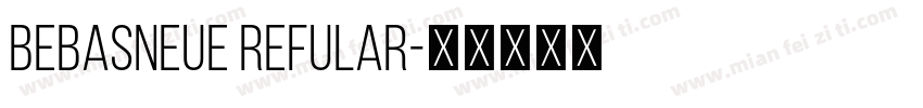 BebasNeue Refular字体转换